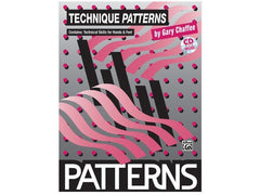 Technique Patterns: Technical Skills for Hands & Feet by Gary Chaffee