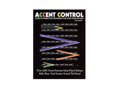 Accent Control: Accent Patterns for Technique and Solo Development by Ron Spagnardi