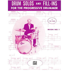 Drum Solos and Fill-Ins for the Progressive Drummer Book 1 by Ted Reed